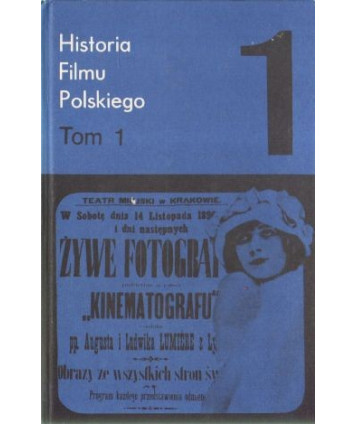 Historia filmu polskiego tom 1 1895-1929