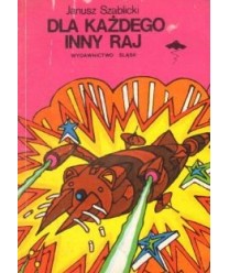 Dla każdego inny raj