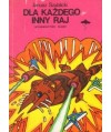 Dla każdego inny raj