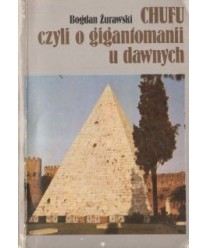 Chufu czyli o gigantomani u dawnych