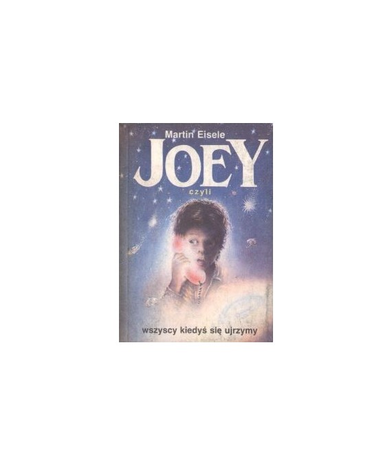 Joey czyli wszyscy kiedyś się ujrzymy