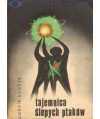 Tajemnica ślepych ptaków