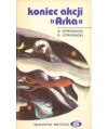 Koniec akcji “Arka“
