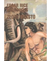Przygody Tarzana człowieka leśnego. T. 2 Złote miasto