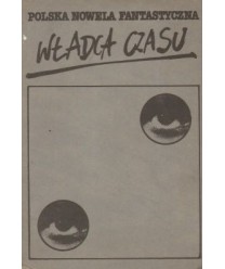 Polska nowela fantastyczna 2. Władca czasu