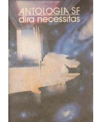 Antologia SF. Dira necessitas