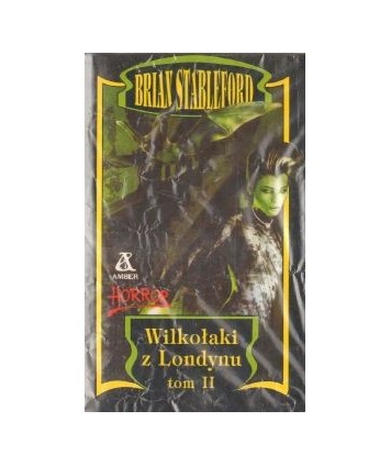 Wilkołaki z Londynu tom II