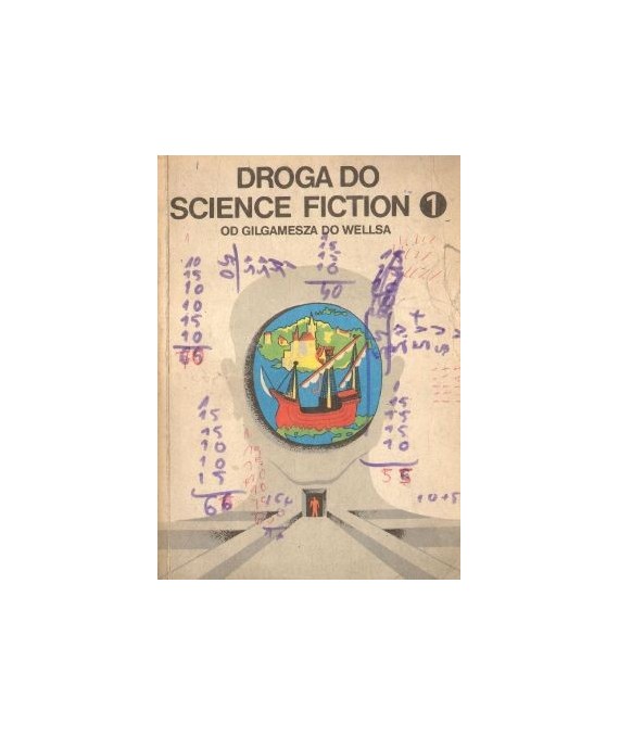 Droga do Science Fiction 1. Od Gilgamesza do Wellsa