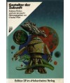 Gestalter der Zukunft. Science Fiction und wer sie macht Herausgegeben von Charles Platt)