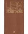 Doskonała próżnia. Wielkość urojona