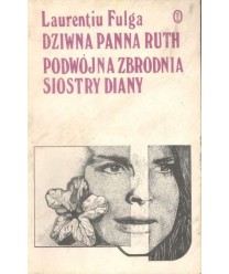 Dziwna panna Ruth. Podwójna zbrodnia siostry Diany