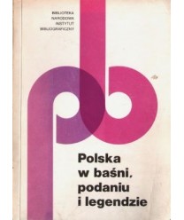 Polska w baśni, podaniu i legendzie