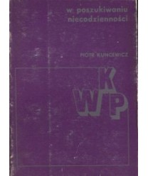 W poszukiwaniu niecodzienności