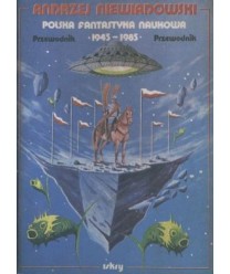 Polska fantastyka naukowa 1945-1985. Przewodnik.
