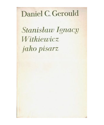 Stanisław Ignacy Witkiewicz jako pisarz