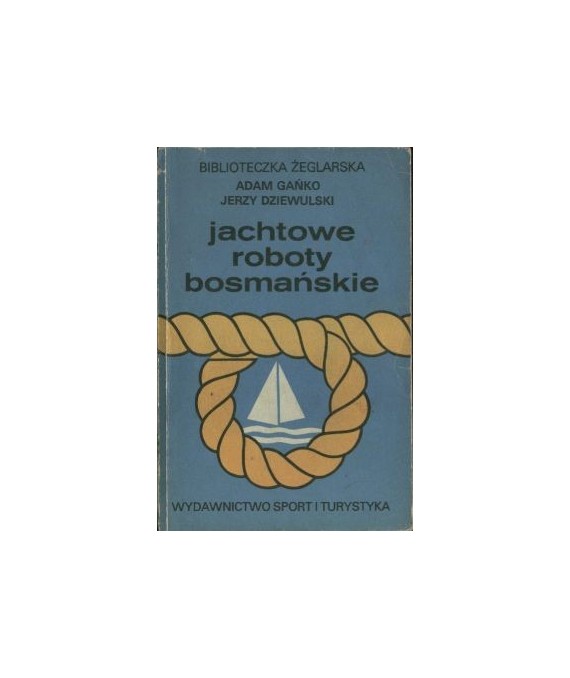 Jachtowe roboty bosmańskie