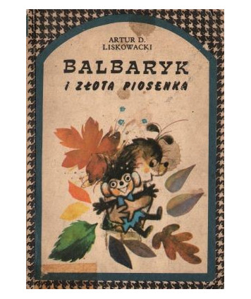 Balbaryk i złota piosenka