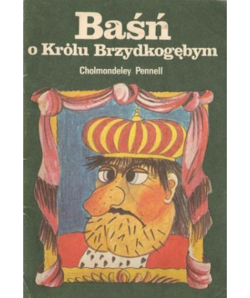 Baśń o królu Brzydkogębym