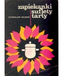 Zapiekanki, suflety, tarty