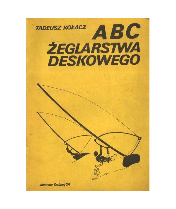 ABC żeglarstwa deskowego