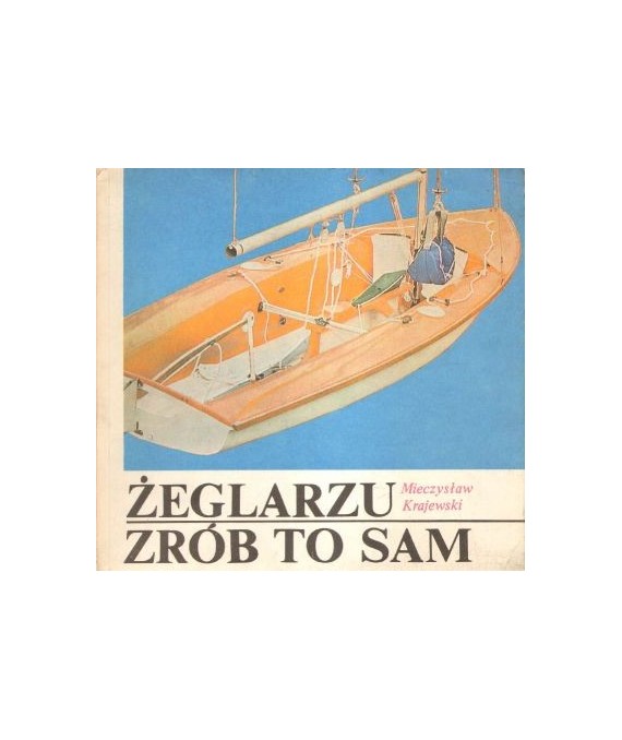 Żeglarzu zrób to sam