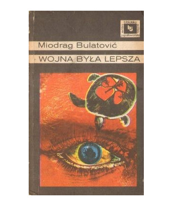 Wojna była lepsza