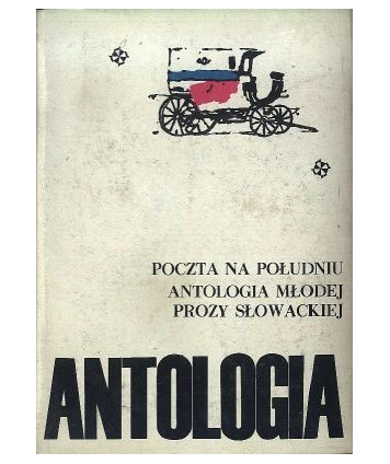 Poczta na południu. Antologia młodej prozy słowackiej