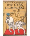 Był cyrk olimpijski...