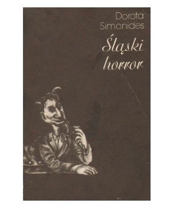 Śląski horror o diabłach, skarbnikach, utopcach i innych strachach