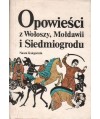 Opowieści z Wołoszy, Mołdawii i Siedmiogrodu