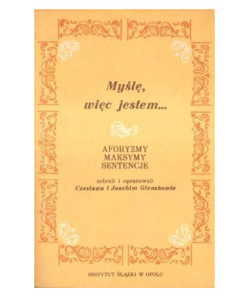Myślę, więc jestem... Aforyzmy, maksymy, sentencje