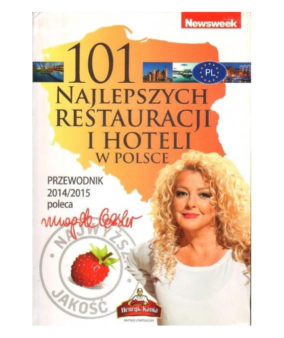 101 najlepszych restauracji i hoteli w Polsce