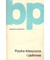 Fizyka klasyczna i jądrowa