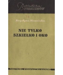 Nie tylko szkiełko i oko