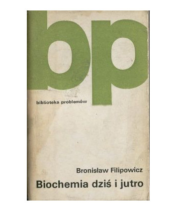 Biochemia dziś i jutro