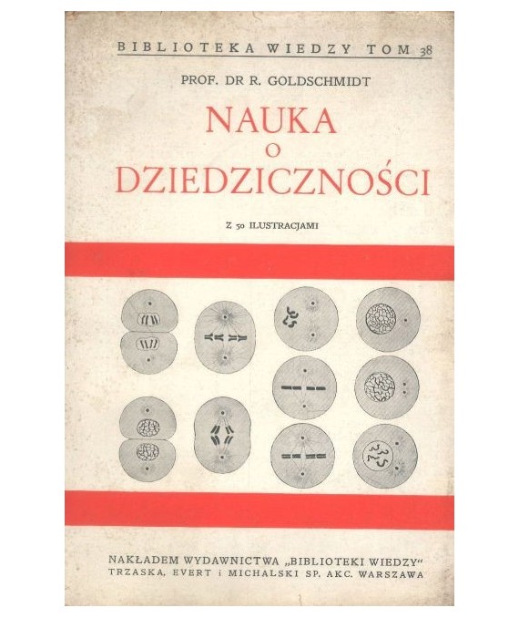Nauka o dziedziczności (Biblioteka Wiedzy 38)