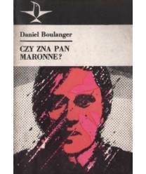 Czy zna pan Maronne?