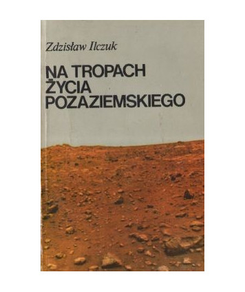 Na tropach życia pozaziemskiego