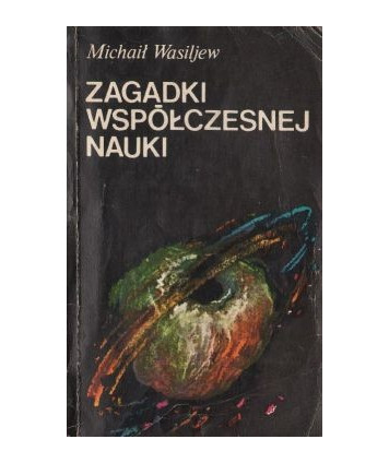 Zagadki współczesnej nauki