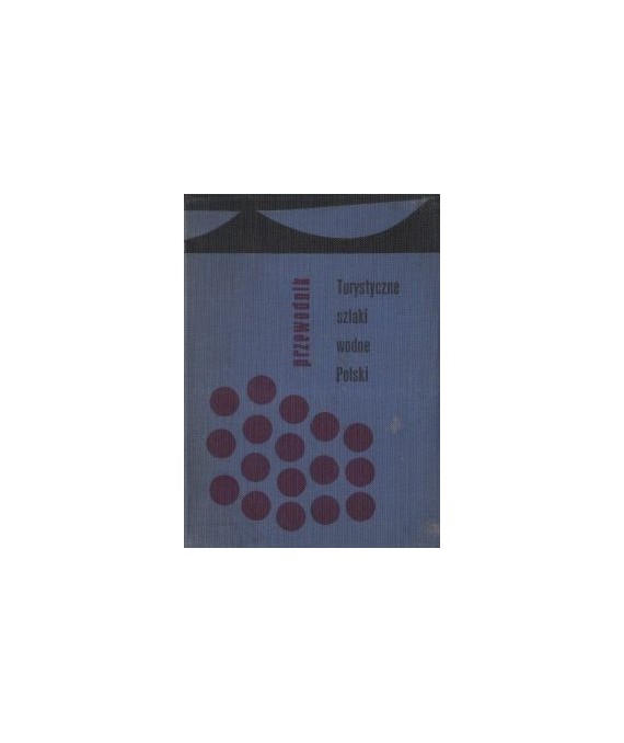 Turystyczne szlaki wodne Polski