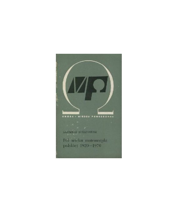 Pół wieku matematyki polskiej 1920-1970