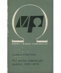 Pół wieku matematyki polskiej 1920-1970