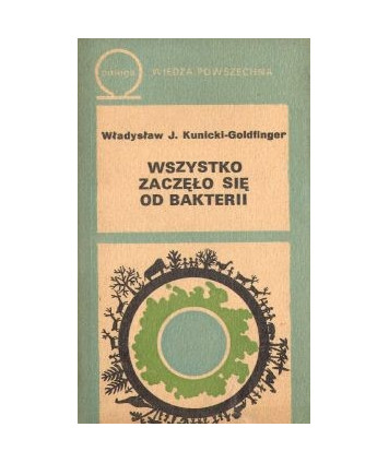 Wszystko zaczęło się od bakterii