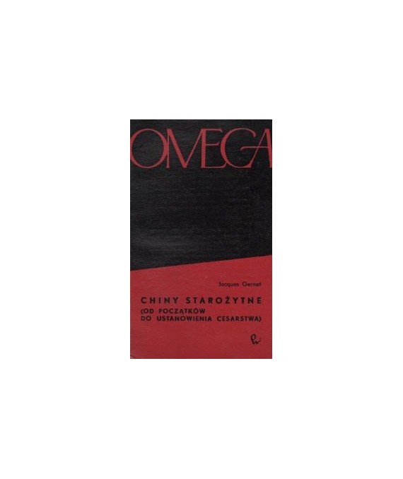 Chiny Starożytne (od początków do ustanowienia cesarstwa)