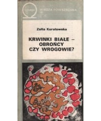 Krwinki białe - obrońcy czy wrogowie?