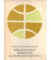 Mieszkańcy światów alternatywnych czyli Historia naturalna rozumu