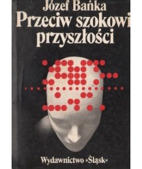 Przeciw szokowi przyszłości