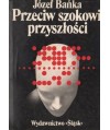 Przeciw szokowi przyszłości