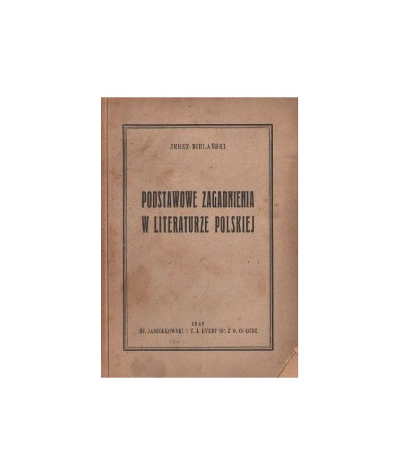 Podstawowe zagadnienia w literaturze polskiej