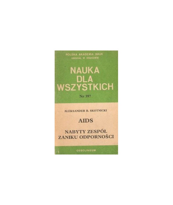 Aids. Nabyty zespół zaniku odporności